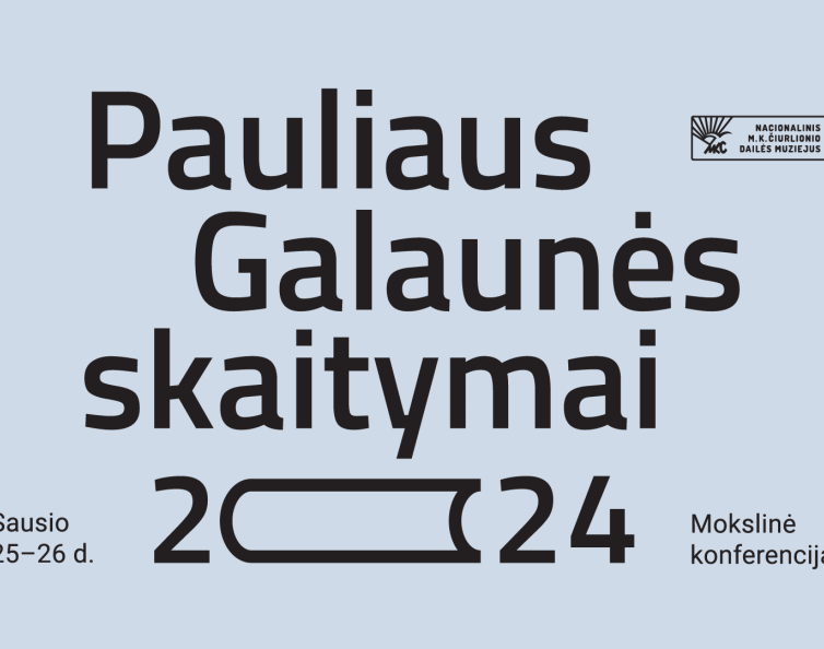 KONFERENCIJA „PAULIAUS GALAUNĖS SKAITYMAI 2024“