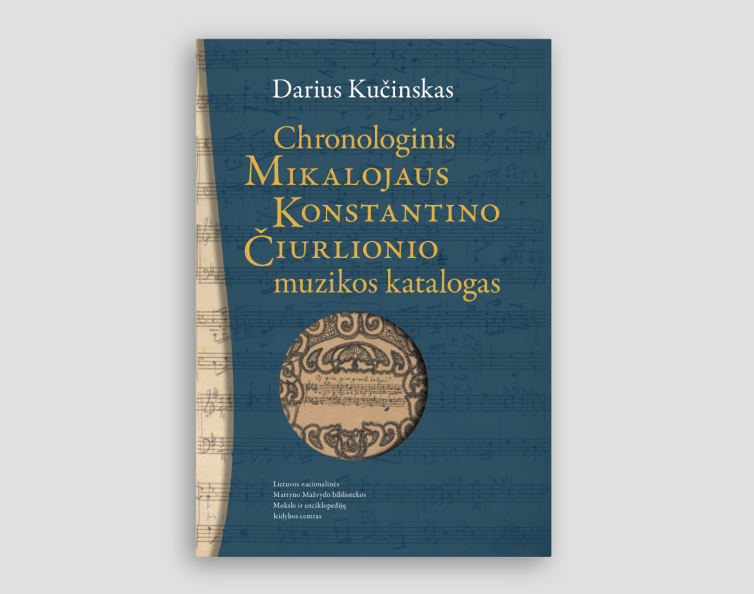 KNYGOS „CHRONOLOGINIS MIKALOJAUS KONSTANTINO ČIURLIONIO MUZIKOS KATALOGAS“ PRISTATYMAS