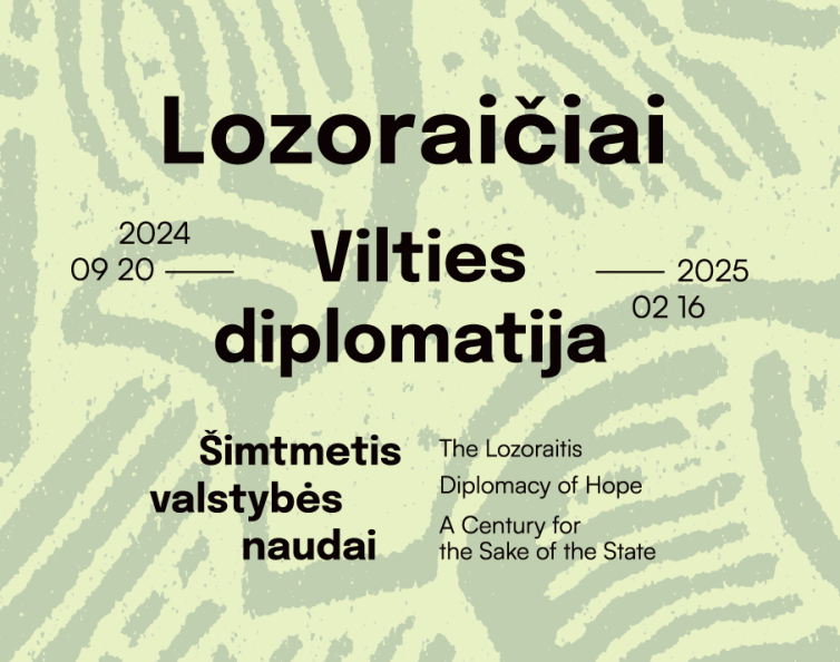 LOZORAIČIAI – VILTIES DIPLOMATIJA: ŠIMTMETIS VALSTYBĖS NAUDAI